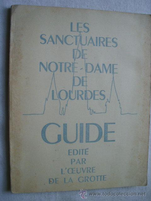 Second hand books: LES SANCTUAIRES DE NOTRE-DAME DE LOURDES. 1949