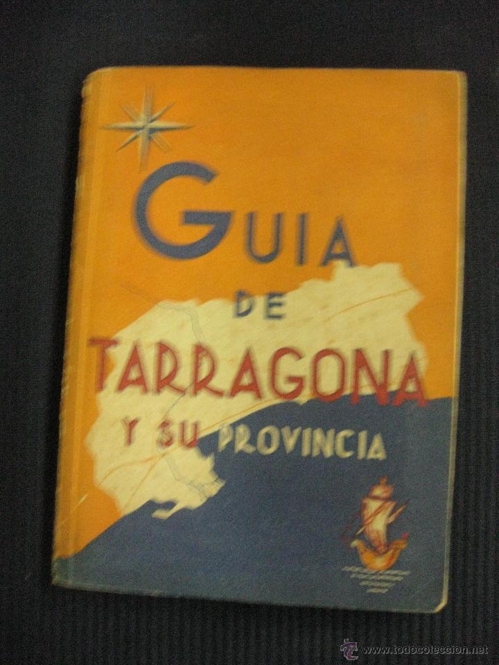 Libros de segunda mano: GUIA DE TARRAGONA Y SU PROVINCIA. LUIS M. MEZQUIDA. 1946.
