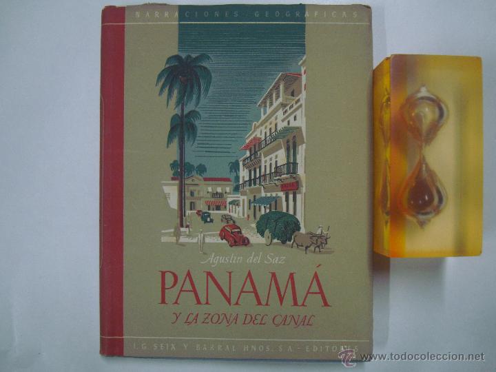 Gebrauchte B&uuml;cher: AGUST&Iacute;N DEL SAZ. PANAM&Aacute; Y LA ZONA DEL CANAL.NARRACIONES GEOGRAFICAS 1944.ILUSTRADO