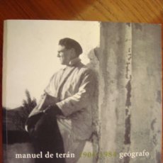 Libros de segunda mano: MANUEL DE TERÁN. 1904-1984. GEÓGRAFO. PUBLICACIONES RESIDENCIA ESTUDIANTES. MADRID, 2007.. Lote 43827714