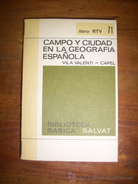 Libri di seconda mano: VILA VALENT&Iacute;, J. Campo y ciudad en la geograf&iacute;a espa&ntilde;ola