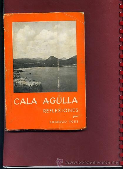 Libros de segunda mano: TOUS,Lorenzo CALA AGUILA, REFLEXIONES Mallorca