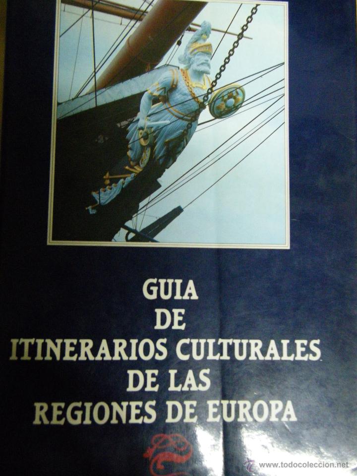 Libros de segunda mano: GU&Iacute;A DE LOS ITINERARIOS CULTURALES DE LAS REGIONES DE EUROPA, 1990
