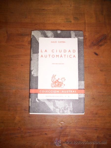 Libros de segunda mano: CAMBA, Julio. La ciudad autom&aacute;tica - Foto 1
