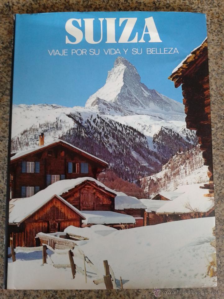 Second hand books: SUIZA, VIAJE POR SU VIDA Y SU BELLEZA -- EDICIONES CASTELL --