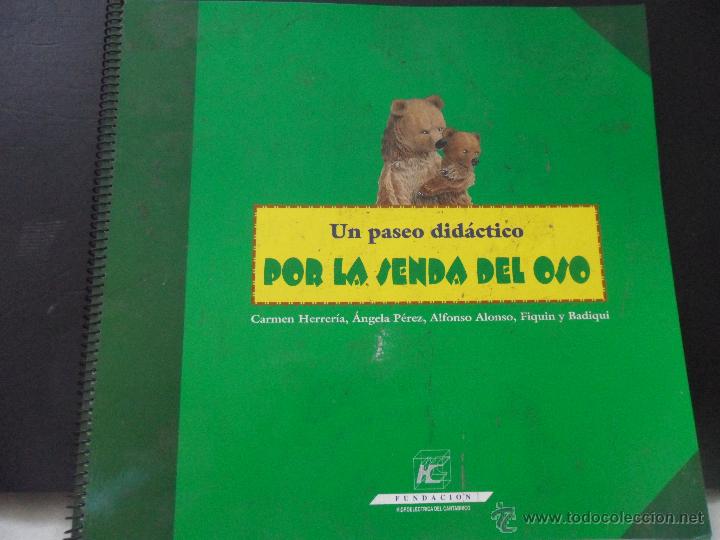 Libri di seconda mano: POR LA SENDA DEL OSO. UN PASEO DIDACTICO. CARMEN HERRERA, ANGELA PEREZ, ALFONSO ALONSO, FIQUIN Y BAD