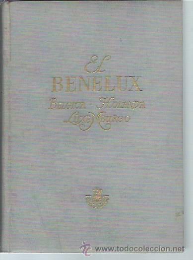 Gebrauchte B&uuml;cher: BENELUX,B&Eacute;LGICA HOLANDA LUXEMBURGO, DOR&Eacute; OGRIZEK, EL MUNDO EN COLOR, CASTILLA MADRID 1952, ILUSTRADO
