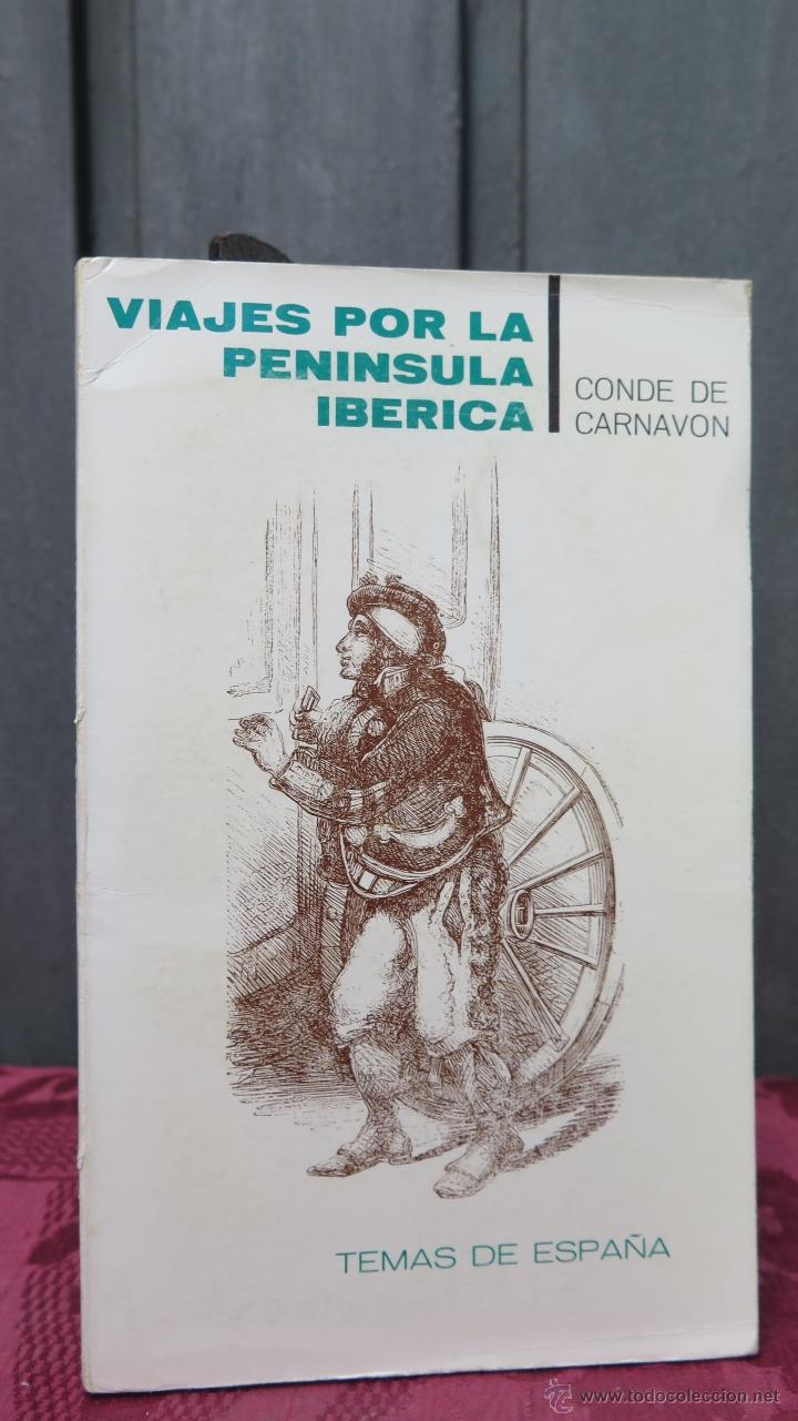 Libri di seconda mano: VIAJES POR LA PENINSULA IBERICA. CONDE DE CARNAVON