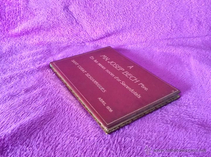 Libros de segunda mano: MANUSCRIT DE SANT CUGAT DE SESGARRIGUES, MN. JOSEP BECH PBRE, SIGNAT PER TOT LO POBLE 1956