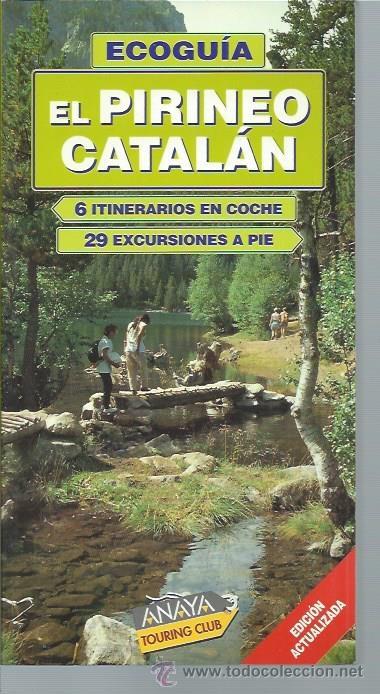 Libri di seconda mano: ECOGU&Iacute;A EL PIRINEO CATAL&Aacute;N, ANAYA TOURING CLUB MADRID 1997, 190 P&Aacute;GS, 13 POR 22CM