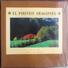 Libros de segunda mano: EL PIRINEO ARAGONÉS - PACO NADAL, CARLOS MOISES GARCIA - DARANA EDITORIAL 1997 NUEVO PRECINTADO.. Lote 46244330