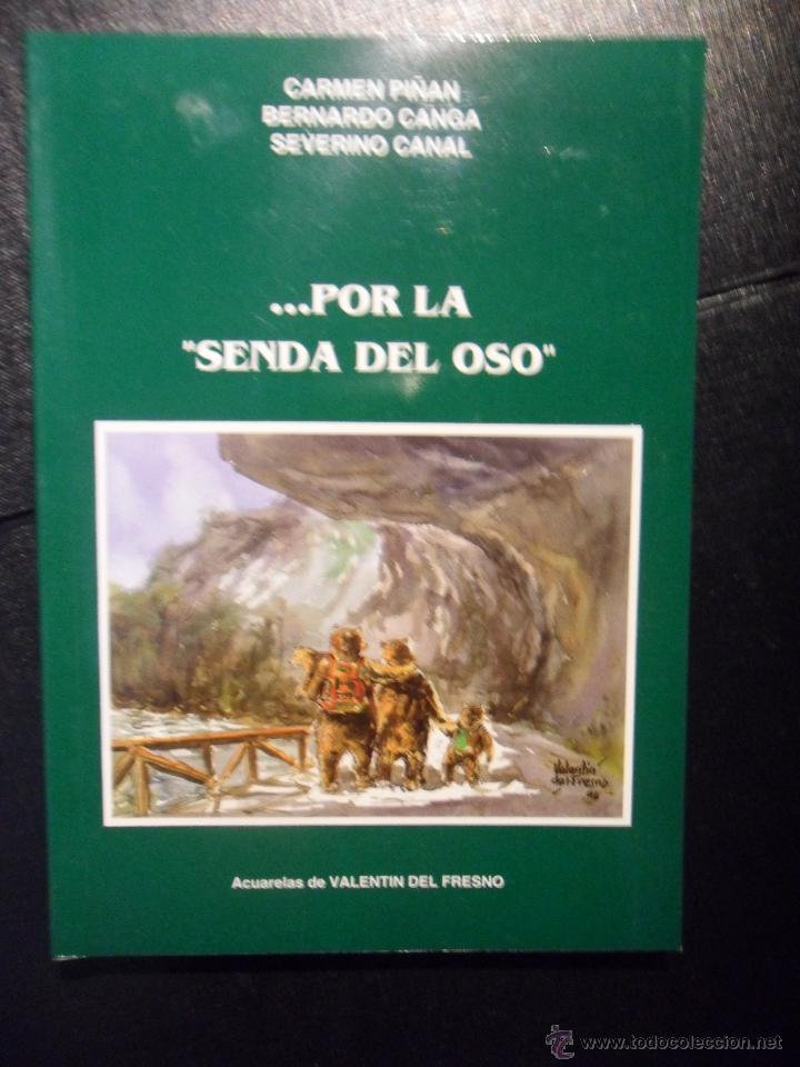 Libri di seconda mano: ... POR LA SENDA DEL OSO. CARMEN PI&Ntilde;AN - BERNARDO CANGA - SEVERINO CANAL. ACUARELAS DE VALENTIN DEL