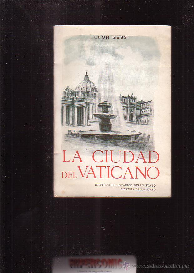 Libri di seconda mano: LA CIUDAD DEL VATICANO /LE&Oacute;N GESSI