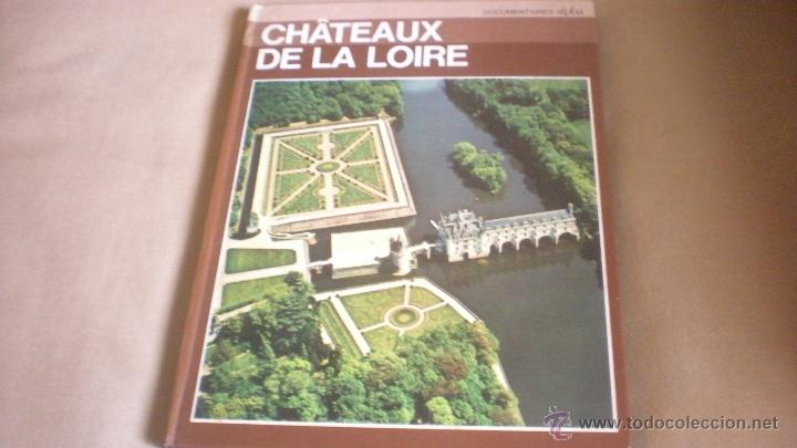 Libros de segunda mano: CHATEAUX DE LA LOIRE . GEORGES POISSON - Foto 1