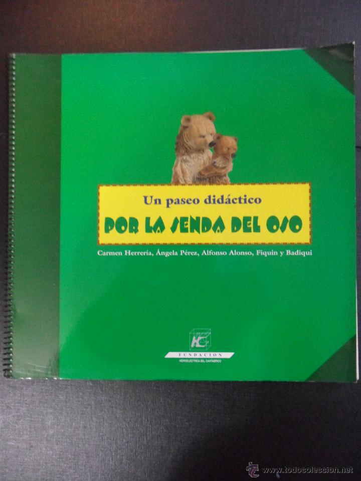 Libri di seconda mano: POR LA SENDA DEL OSO. UN PASEO DIDACTICO. CARMEN HERRERA, ANGELA PEREZ, ALFONSO ALONSO, FIQUIN Y BAD