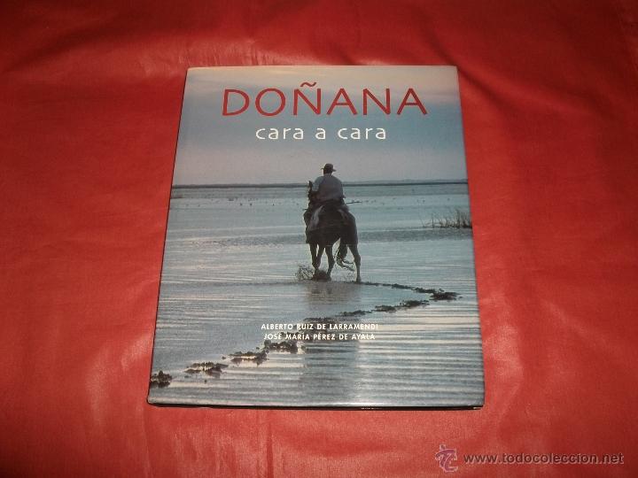 Libros de segunda mano: (PARQUE DE) DO&Ntilde;ANA CARA A CARA - ALBERTO RUIZ DE LARRAMENDI Y JOS&Eacute; M&ordf; DE AYALA