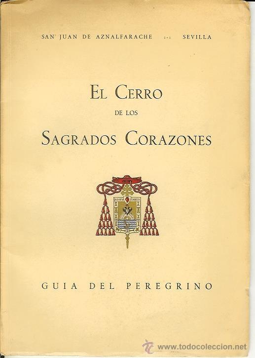 Libros de segunda mano: GUIA DEL PEREGRINO. EL CERRO DE LOS SAGRADOS CORAZONES.