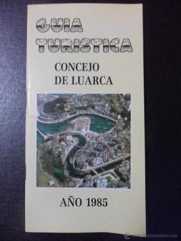 Gebrauchte B&uuml;cher: GUIA TURISTICA CONCEJO DE LUARCA. A&Ntilde;O 1985. TAPA BLANDA. 64 PAGINAS. 13 X 24 CMS. ANUNCIOS. FOTOGRAF