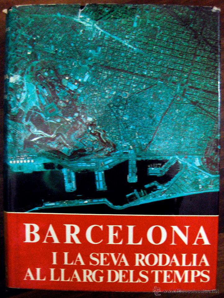 Libros de segunda mano: VILA & CASASSAS. BARCELONA i la seva RODALIA. 1974