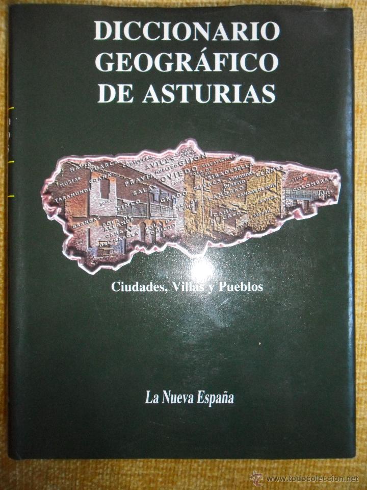 Libri di seconda mano: DICCIONARIO GEOGRAFICO DE ASTURIAS. CIUDADES, VILLAS Y PUEBLOS. EDITORIAL PRENSA ASTURIANA - EDITADO