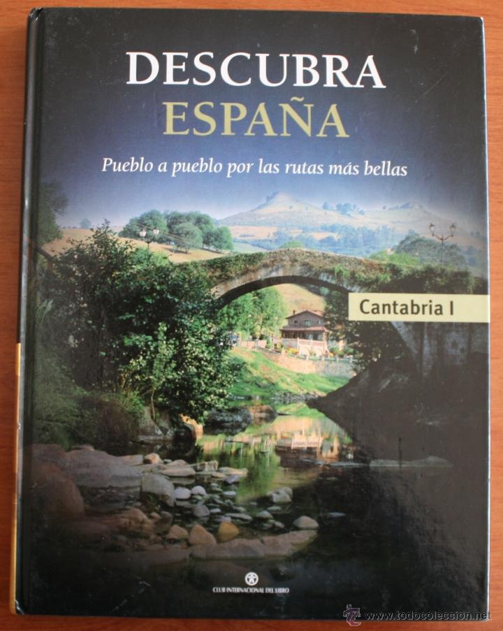 Libros de segunda mano: CANTABRIA &ndash; DESCUBRA ESPA&Ntilde;A PUEBLO A PUEBLO POR LAS RUTAS MAS BELLAS - RUTAS DE VIAJE