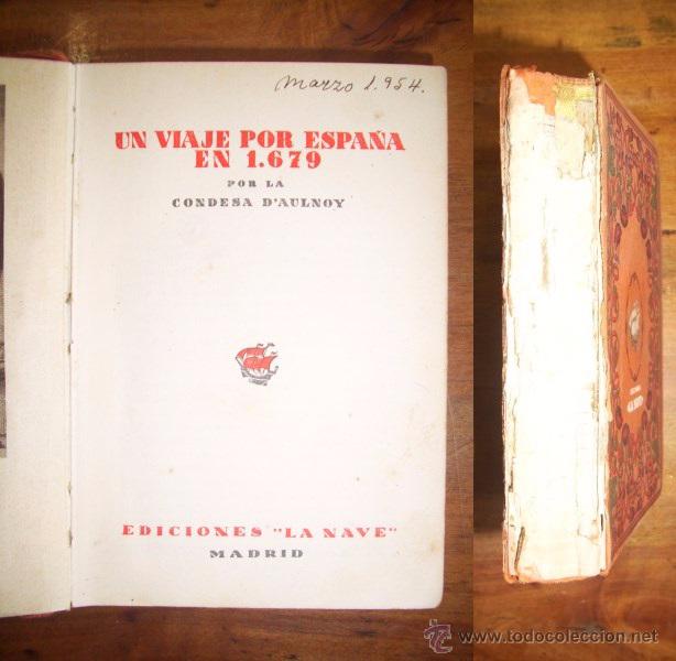 Libri di seconda mano: AULNOY, Condesa de. Un viaje por Espa&ntilde;a en 1679