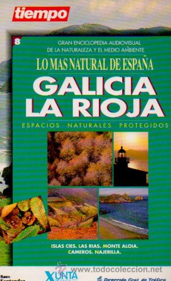 Libros de segunda mano: GALICIA Y LA RIOJA - GU&Iacute;A. LO M&Aacute;S NATURAL DE ESPA&Ntilde;A N&ordm;8. ESPACIOS NATURALES PROTEGIDOS. TIEMPO, 1993