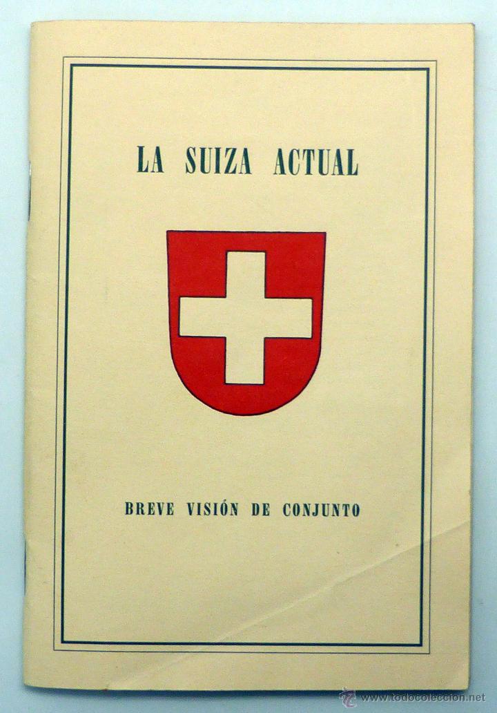 Libros de segunda mano: La Suiza Actual Breve visi&oacute;n conjunto Bauer Oficina Turismo Zurich