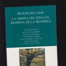 Libros de segunda mano: PROGRAMA MAB: LA SIERRA DEL RINCÓN, RESERVA DE LA BIOSFERA. Lote 50619754