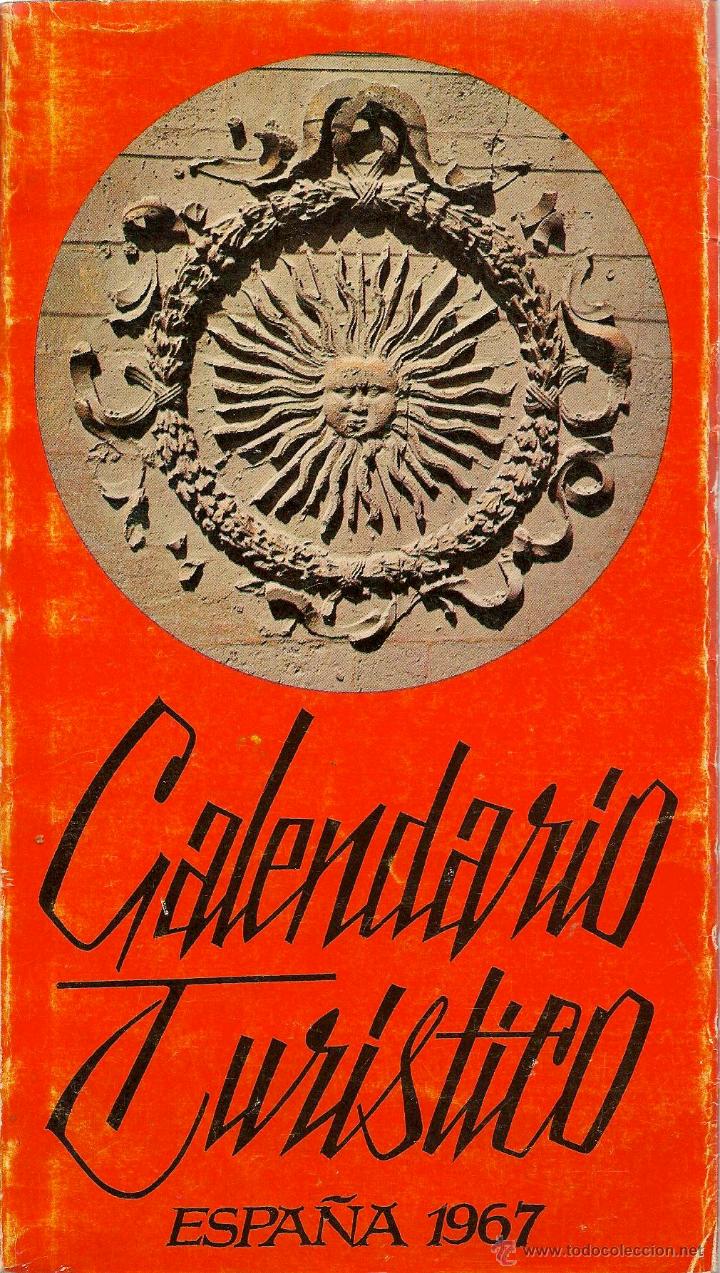 Libros de segunda mano: Calendario tur&iacute;stico: Espa&ntilde;a 1967 * GU&Iacute;A VIAJE *