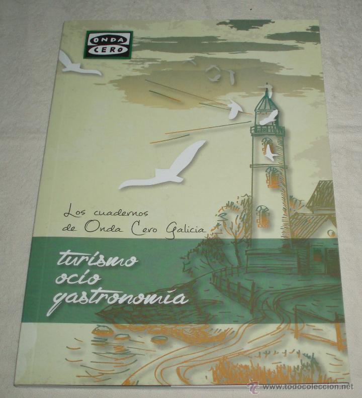 Gebrauchte B&uuml;cher: los cuadernos Onda cero Galicia  turismo-ocio y gastronomia 2014