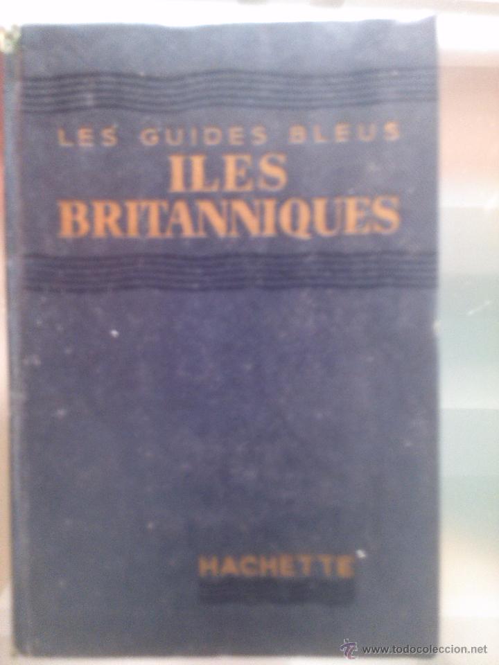 Libri di seconda mano: Iles Britanniques. Les guides bleus