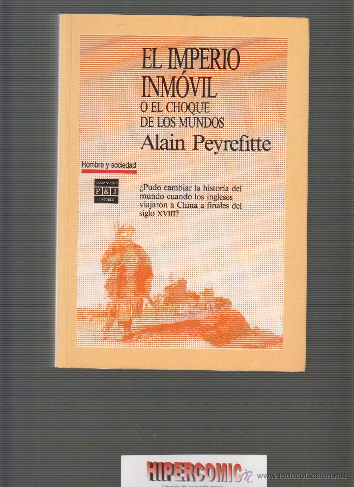 Gebrauchte B&uuml;cher: EL IMPERIO INMOVIL O EL CHOQUE DE DOS MUNDOS /POR: ALAIN PEYREFITTE