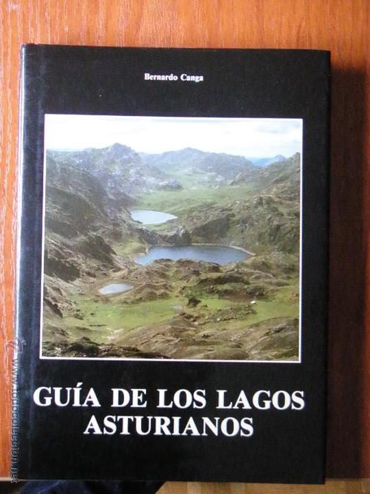 Libros de segunda mano: GU&Iacute;A DE LOS LAGOS ASTURIANOS BERNARDO CANGA