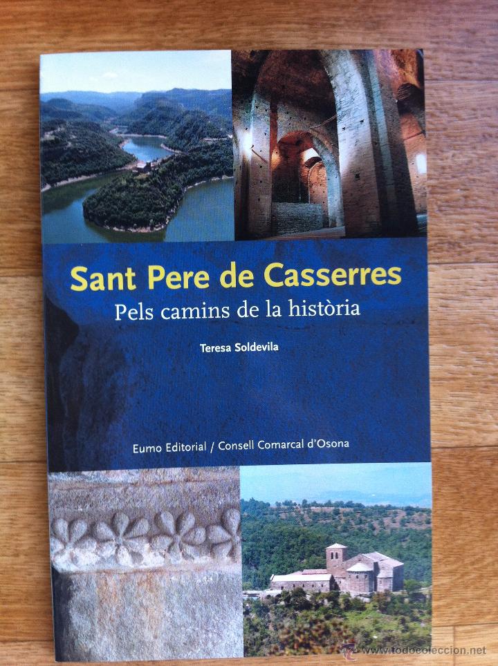 Libros de segunda mano: LLIBRE SANT PERE DE CASSERRES PELS CAMINS DE LA HISTORIA - UNIVERSITAT DE VIC