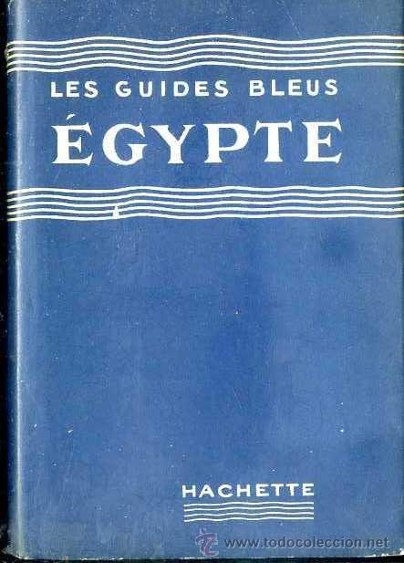 Libros de segunda mano: GUIDES BLEUS EGYPTE 1956 - Foto 1