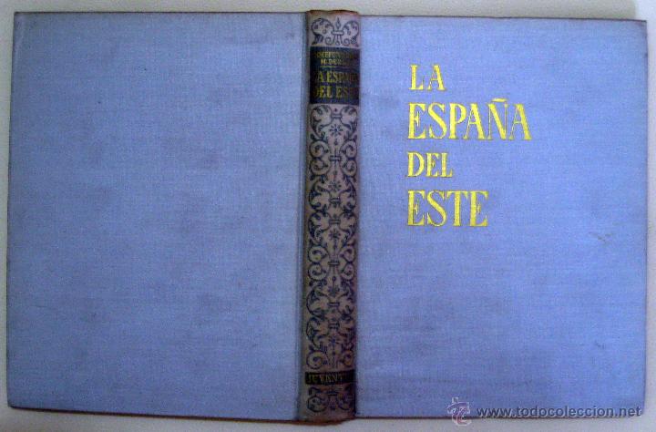 Libros de segunda mano: Deffontaines & Durliat. La Espa&ntilde;a del Este. Catalu&ntilde;a - Baleares - Valencia. 1958