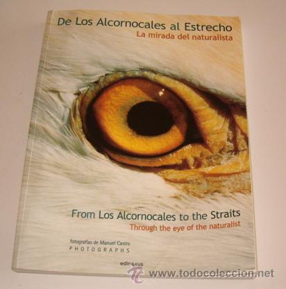 Libri di seconda mano: De Los Alcornocales al Estrecho: La mirada del naturalista. RM71823.