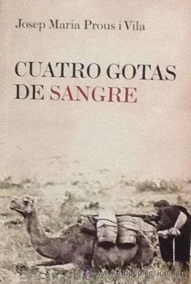 Cuatro Gotas De Sangre Josep Maria Prous I Vil Vendido En Venta Directa