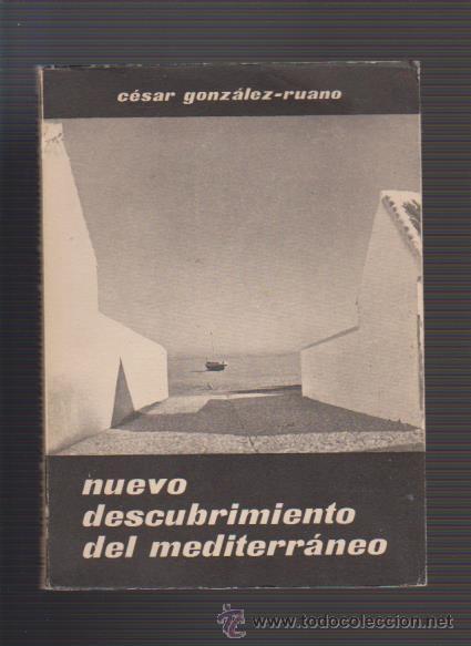 Libri di seconda mano: NUEVO DESCUBRIMIENTO DEL MEDITERR&Aacute;NEO - C&Eacute;SAR G. RUANO - EDITOR A. AGUADO 1959 / ILUSTRADO