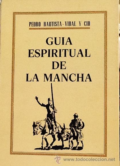 Libri di seconda mano: Gu&iacute;a espiritual de La Mancha. Pedro Bautista - Vidal y Cid.