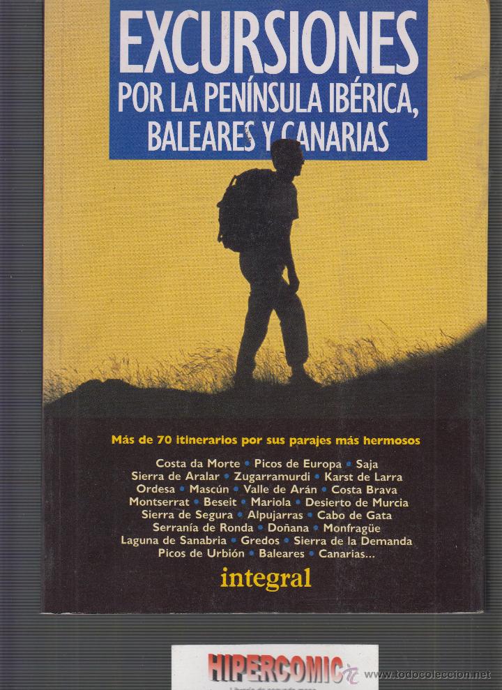 Libri di seconda mano: EXCURSIONES POR LA PENINSULA IBERICA BALEARES Y CANARIAS - -ED. INTEGRAL