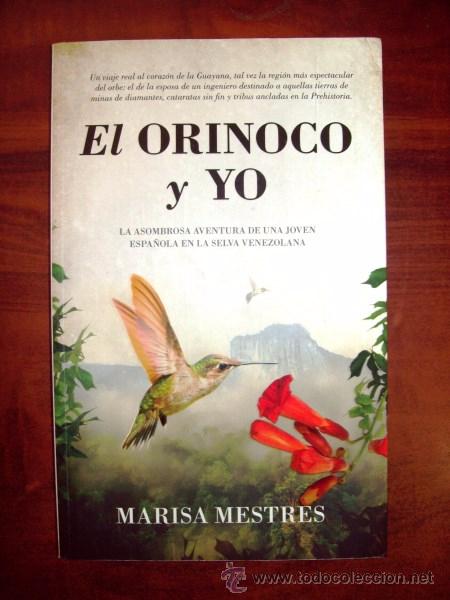 Gebrauchte B&uuml;cher: MESTRES, Marisa. El Orinoco y yo : La asombrosa aventura de una joven espa&ntilde;ola en la selva venezolan