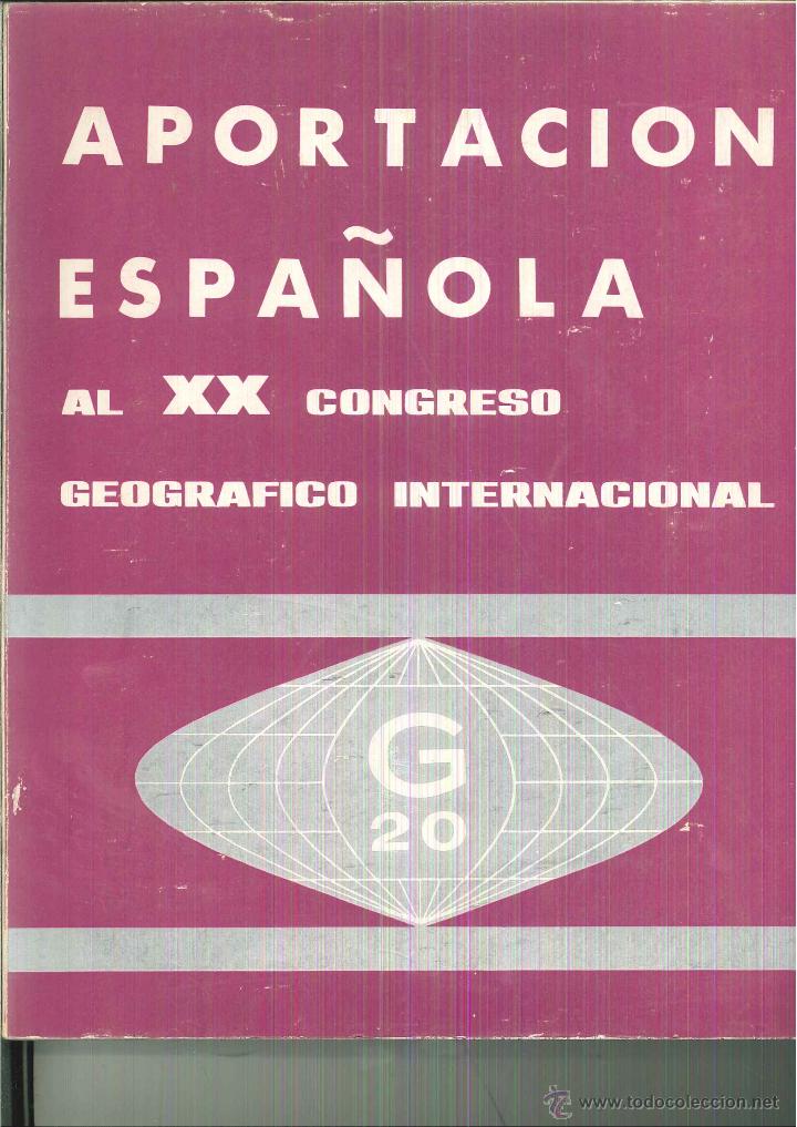 Gebrauchte B&uuml;cher: APORTACI&Oacute;N ESPA&Ntilde;OLA AL XX CONGRESO GEOGR&Aacute;FICO INTERNACIONAL. G20