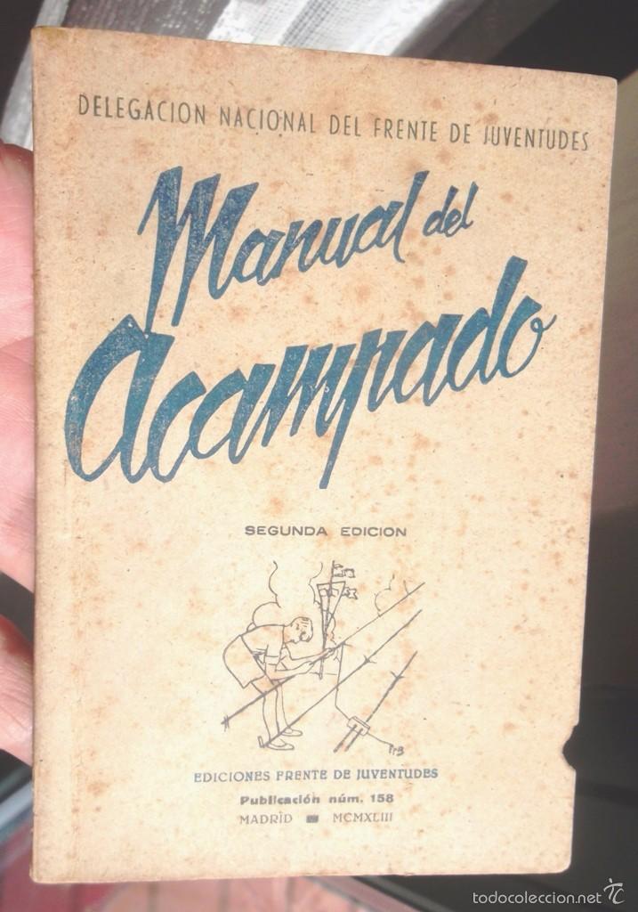 Gebrauchte B&uuml;cher: Manual del acampado ed frente de juventudes 1943 2a ed bon estat v fotos excursionisme