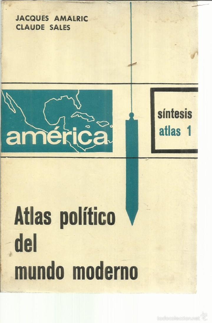Libri di seconda mano: ATLAS POL&Iacute;TICO DEL MUNDO MODERNO. JACQUES AMALRIC.1&ordf; EDICI&Oacute;N. E. NOVA LERNA. BARCELONA. 1965