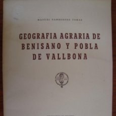 Libros de segunda mano: GEOGRAFÍA AGRARIA DE BENISANO Y POBLA DE VALLBONA. VALENCIA, 1969.. Lote 212742476