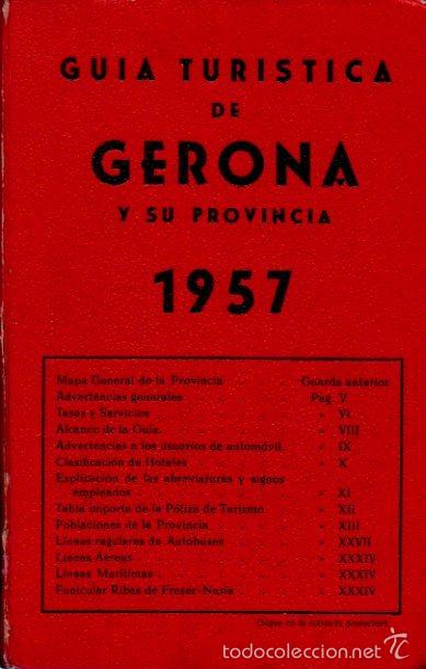 Gebrauchte B&uuml;cher: GU&Iacute;A TUR&Iacute;STICA DE GERONA Y SU PROVINCIA, 1957
