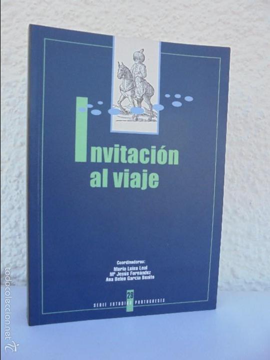 Second hand books: INVITACION AL VIAJE. MARIA LUISA LEAL. ANA BELEN GARCIA BENITO. MARIA JESUS FERNANDEZ. VER FOTOS.