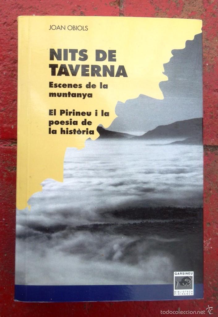 Gebrauchte B&uuml;cher: Nits de taverna Escenes de la muntanya El Pirineu i la poesia de la hist&ograve;r Joan Obiols excursionisme